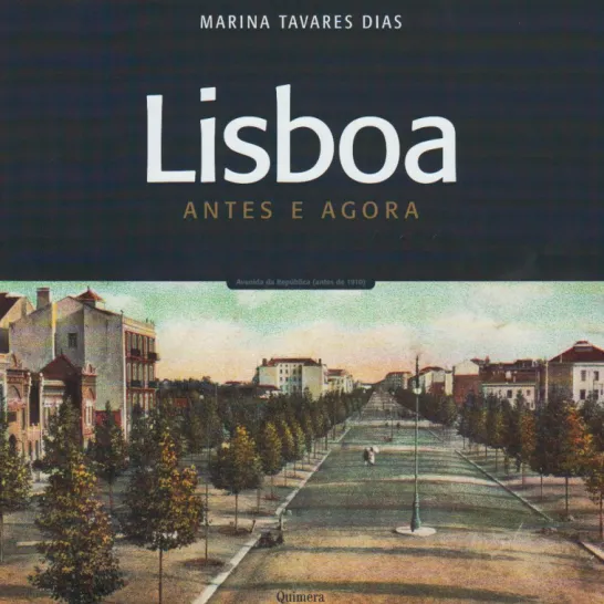 Lisboa - Antes e Agora