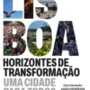 Lisboa, Horizontes de Transformação - Uma Cidade para Todos
