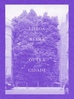 Lisboa Mesma Outra Cidade - Vol. 2