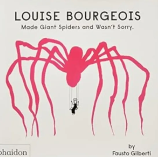 Louise Bourgeois Made Giant Spiders and Wasn't Sorry
