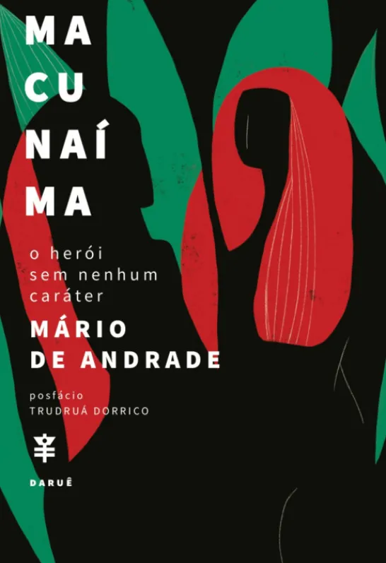 Macunaíma - O Herói Sem Nenhum Caráter