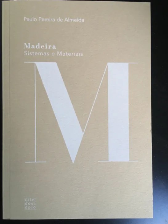 Madeira: Sistemas e Materiais