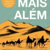 Mais Além - Uma História Sentimental da Viagem e dos Viajantes