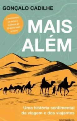 Mais Além - Uma História Sentimental da Viagem e dos Viajantes