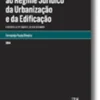 Mais Uma Alteração ao Regime Jurídico da Urbanização e Edificação. O Decreto-Lei n.º 136/2014, de 9 de setembro