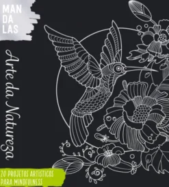Mandalas - Arte da Natureza - 20 Projectos Artísticos para Mindfulness