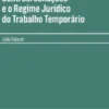 Manual das Contraordenações e Regime Jurídico do Trabalho Temporário