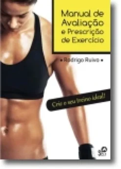 Manual de Avaliação e Prescrição de Exercício