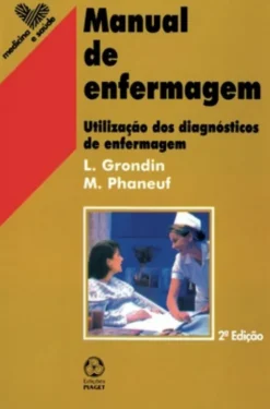 Manual de Enfermagem - Vol. 1 - Utilização dos Diagnósticos de Enfermagem