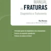 Manual de Fraturas - Diagnóstico e Tratamento