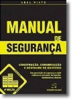 Manual de Segurança - Construção, Conservação e Restauro de Edifícios