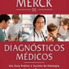 Manual Merck de Diagnósticos Médicos - Um Guia Prático e Sucinto de Etiologia, Avaliação e Tratamento