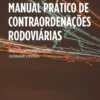 Manual Prático de Contraordenacionais Rodoviárias - Minutas, Formulários e Ações
