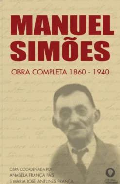 Manuel Simões - Obra Completa 1860-1940