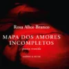 Mapa dos Amores Incompletos - Poesia Reunida