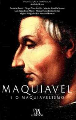 Maquiavel e o Maquiavelismo
