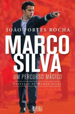 Marco Silva - Um Percurso Mágico