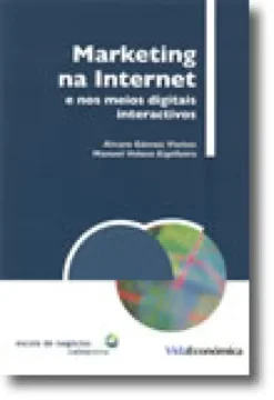 Marketing na Internet e nos Meios Digitais Interactivos
