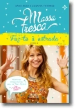 Massa Fresca 2 :Faz-te à Estrada