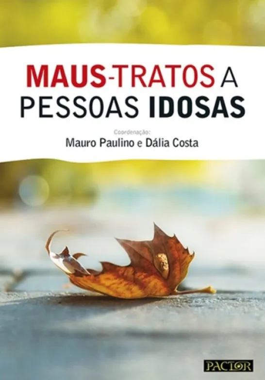 Maus-Tratos a Pessoas Idosas