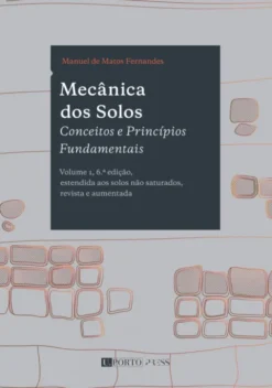 Mecânica dos Solos - Conceitos e Princípios Fundamentais - Vol. 1
