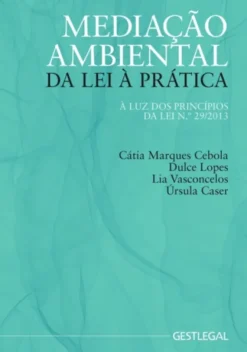 Mediação Ambiental - Da Lei à Prática