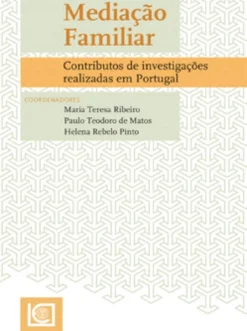 MEDIAÇÃO FAMILIAR - Contributo de investigações realizadas em Portugal