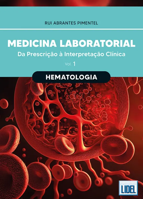 Medicina Laboratorial - Hematologia - Da Prescrição à Interpretação Clínica