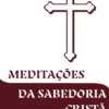Meditações da Sabedoria Cristã