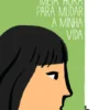 Meia Hora para Mudar a Minha Vida