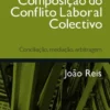 Meios de Composição do Conflito Laboral Colectivo