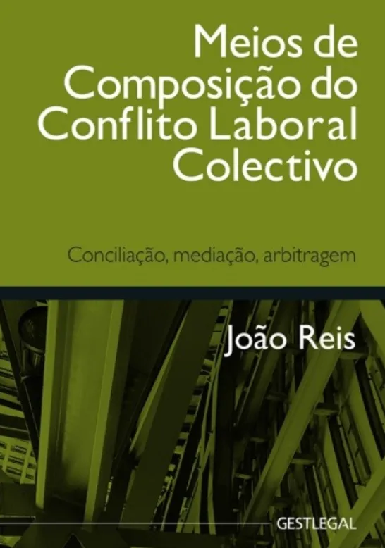 Meios de Composição do Conflito Laboral Colectivo