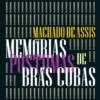 Memórias Póstumas de Brás Cubas