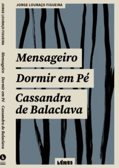 Mensageiro / Dormir em Pé / Cassandra de Balaclava