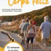 Mente Ativa, Corpo Feliz - 52 semanas de desafios para estimular o seu cérebro!