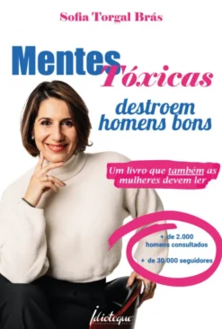 Mentes Tóxicas Destroem Homens Bons
