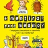 É Mentira! Será Mesmo?