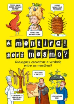 É Mentira! Será Mesmo?