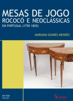 Mesas de Jogo Rococó e Neoclássicas