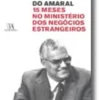 15 Meses no Ministério dos Negócios Estrangeiros