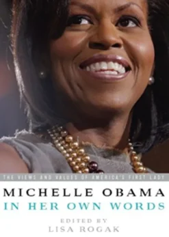 Michelle Obama In Her Own Word