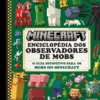 Minecraft - Enciclopédia dos Observadores de Mobs