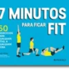 7 Minutos Para Ficar Fit