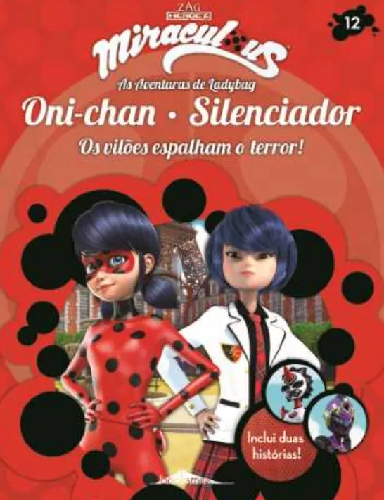 Miraculous - As Aventuras de Ladybug: Os Vilões 12 - Oni-chan e Silenciador