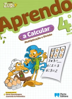 Missão Zupi - Aprendo a Calcular - 4.º Ano