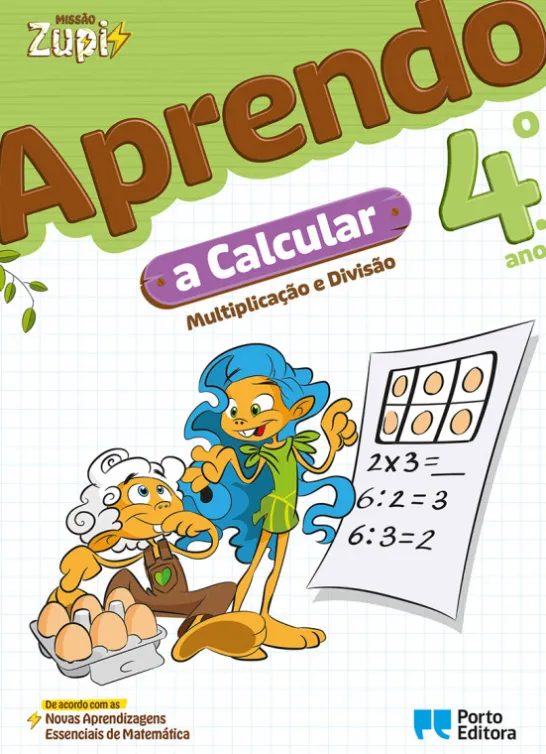 Missão Zupi - Aprendo a Calcular - 4.º Ano
