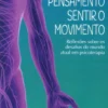 Mover o Pensamento, Sentir o Movimento - Reflexões sobre os Desafios do Mundo Atual em Psicoterapia