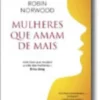 Mulheres Que Amam de Mais