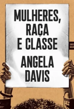 Mulheres, Raça e Classe