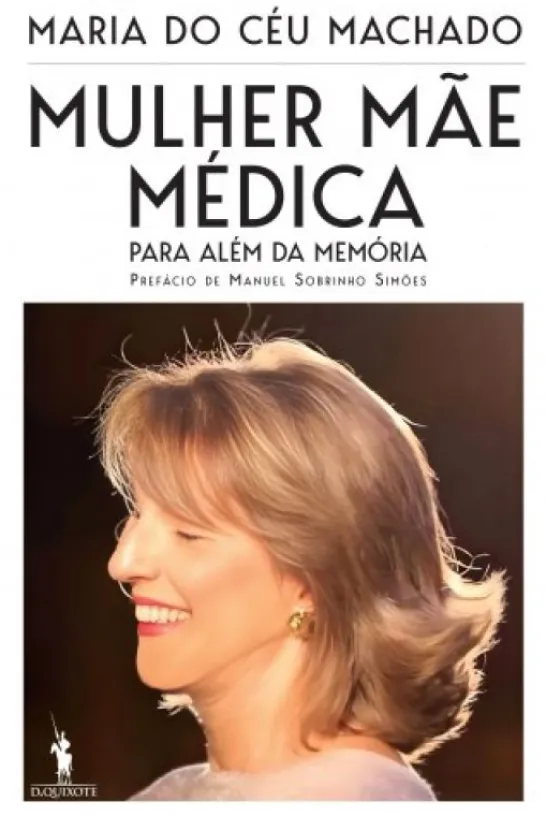 Mulher, Mãe, Médica - Para Além da Memória